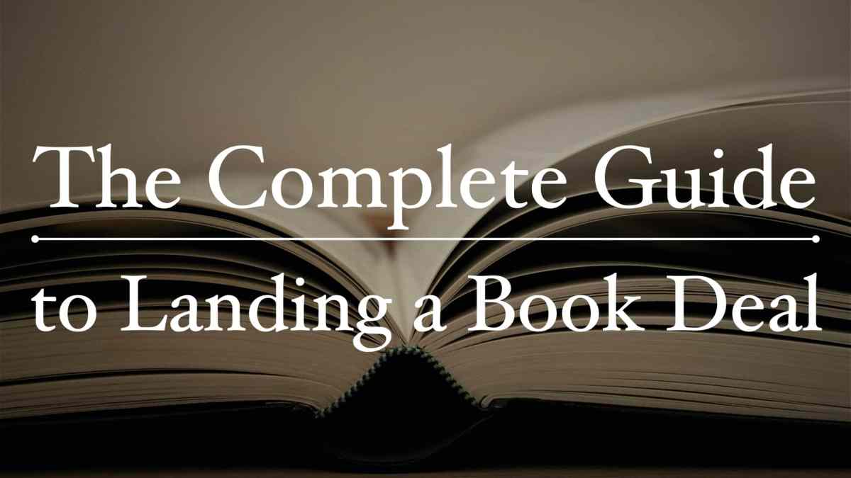 The Complete Guide to Landing a Book Deal Series Archives - Forte Labs