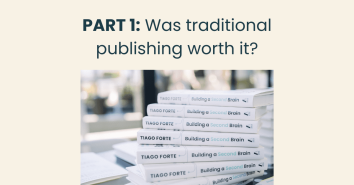 Was traditional publishing worth it?